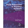 Fluid Transients In Pipeline Systems door A.R.D. Thorley