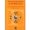 Fluorine Chemistry At The Millennium by R.E. Banks