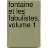 Fontaine Et Les Fabulistes, Volume 1 by Anonymous Anonymous