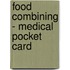 Food Combining - Medical Pocket Card
