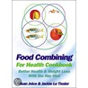 Food Combining For Health - Cookbook door Jean Joice