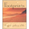 Footprints Along The Pathway Of Life by Sarah M. Hupp
