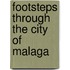Footsteps Through The City Of Malaga