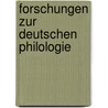 Forschungen Zur Deutschen Philologie door Rudolf Hildebrand