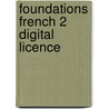 Foundations French 2 Digital Licence door Onbekend
