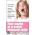 Four Weeks To A Better Behaved Child