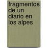 Fragmentos de Un Diario En Los Alpes door Cesar Aira