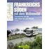Frankreichs Süden mit dem Wohnmobil