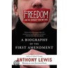 Freedom for the Thought That We Hate door Anthony Lewis