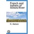 French And Indians Of Illinois River