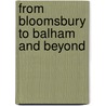 From Bloomsbury To Balham And Beyond door Charlotte Waterlow