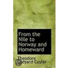 From The Nile To Norway And Homeward by Theodore Ledyand Cuyler