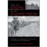 From the Gulag to the Killing Fields door Onbekend