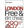 Frommer's London Free And Dirt Cheap door Joe Fullman