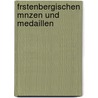 Frstenbergischen Mnzen Und Medaillen door Fr Dollinger
