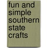 Fun and Simple Southern State Crafts door June Ponte