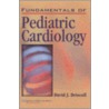 Fundamentals Of Pediatric Cardiology door David J. Driscoll