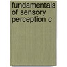Fundamentals Of Sensory Perception C door Avijit Chaudhuri