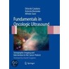 Fundamentals in Oncologic Ultrasound door Orlando Catalano