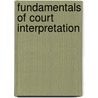 Fundamentals of Court Interpretation door Victoria F. Vasquez