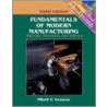 Fundamentals of Modern Manufacturing door Mikell P. Groover