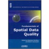 Fundamentals of Spatial Data Quality door Rodolphe Devillers