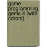 Game Programming Gems 4 [with Cdrom] by Andrew Kirmse