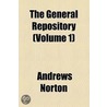 General Repository And Review (V. 1) door Andrews Norton