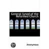 General Synod Of The Reformed Church by Unknown