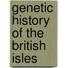 Genetic history of the British Isles door Onbekend