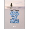 Genre, Gender, Race and World Cinema door Julie F. Codell