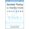 German Poetry In Transition, 1945-90 by Tr