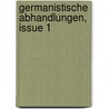 Germanistische Abhandlungen, Issue 1 door Anonymous Anonymous