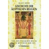 Geschichte der ägyptischen Religion by Klaus Koch