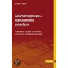 Geschäftsprozessmanagement umsetzen door Johann Walter