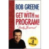 Get With The Program Daily Journal door Bob Greene