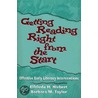 Getting Reading Right From The Start by Elfrieda H. Hiebert
