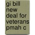 Gi Bill New Deal For Veterans Pmah C