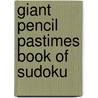 Giant Pencil Pastimes Book of Sudoku door Richard Manchester