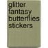 Glitter Fantasy Butterflies Stickers
