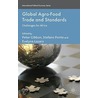Global Agro-Food Trade and Standards door Onbekend