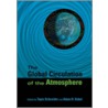 Global Circulation of the Atmosphere by Tapio Schneider
