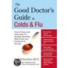 Good Doctor's Guide To Colds And Flu by Neil Schachter