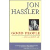 Good People ...from an Author's Life door Jon Hassler