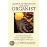 Gradus Ad Parnassum For The Organist door Dr.G. Fredrick Guzasky