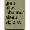 Gran Atlas Johannes Blaeu Siglo Xvii door Johannes Blaeu