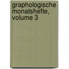 Graphologische Monatshefte, Volume 3 by Deutsche Grapho