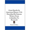 Great Epochs in American History V10 by Francis W. Halsey