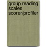 Group Reading Scales Scorer/Profiler by Mary Crumpler