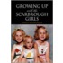 Growing Up With The Scarbrough Girls